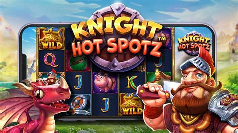 Knight Hot Spotz Betano
